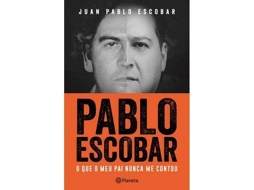 Livro Pablo Escobar - O que o Meu Pai Nunca Me Contou de Juan Pablo Escobar (Português)
