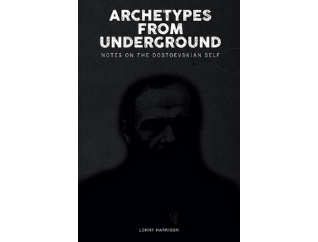 Livro Archetypes from Underground de Lonny Harrison (Inglês - Capa Dura)