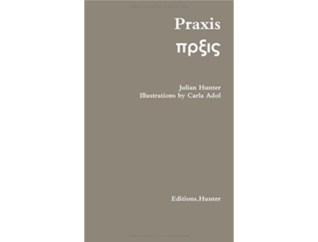 Livro Praxis de Julian Hunter (Inglês)