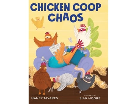 Livro Chicken Coop Chaos de Nancy Tavares (Inglês - Capa Dura)