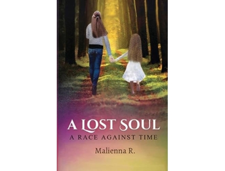 Livro A Lost Soul A Race Against Time de Malienna R (Inglês)