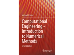 Livro Computational Engineering - Introduction To Numerical Methods De Michael Schafer (inglês)