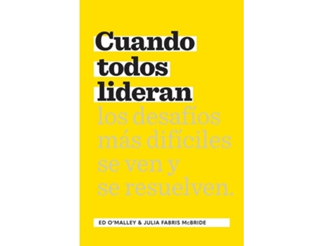 Livro Cuando Todos Lideran de Ed O’Malley e Julia Fabris Mcbride (Espanhol)