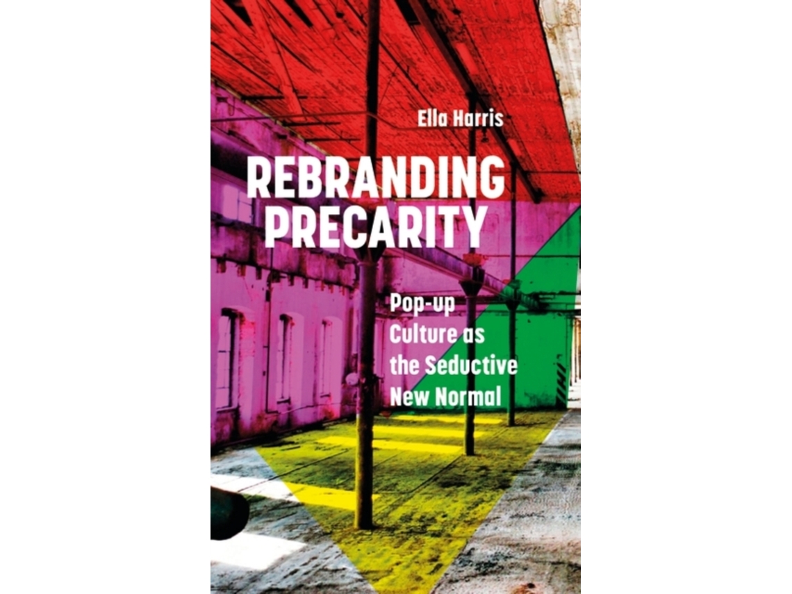 Livro Rebranding Precarity de Ella Harris (Inglês)