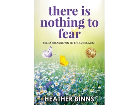 Livro There Is Nothing To Fear From Breakdown To Enlightenment De Heather Binns (inglês)