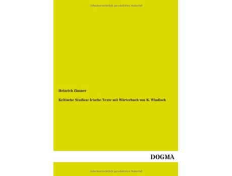 Livro Keltische Studien Irische Texte Mit Worterbuch Von K Windisch German Edition de Heinrich Zimmer (Alemão)