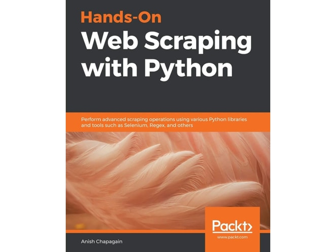 Livro Hands-on Web Scraping With Python De Anish Chapagain (inglês)