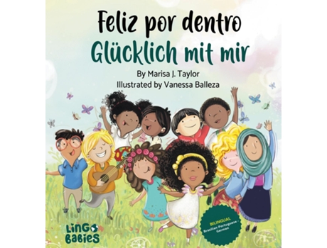 Livro Feliz por dentro/ Glücklich mit mir A childrens book about self-love, race and diversity for ages 2-6 de Taylor, Marisa et al. (Inglês)