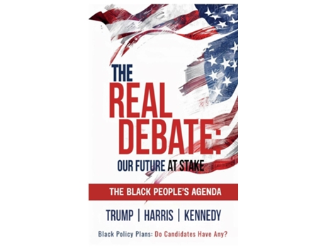 Livro The Real Debate Our Future at Stake de The Black People's Agenda (Inglês)