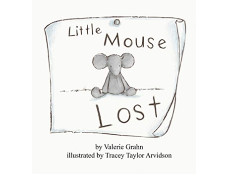Livro Little Mouse Lost de Valerie Grahn (Inglês)