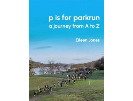 Livro p is for parkrun de Eileen Jones (Inglês)