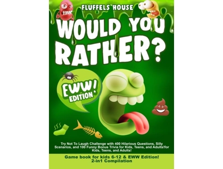 Livro Would You Rather Game Book for Kids 6-12 amp EWW Edition! de Leo Willy D'Orange (Inglês)