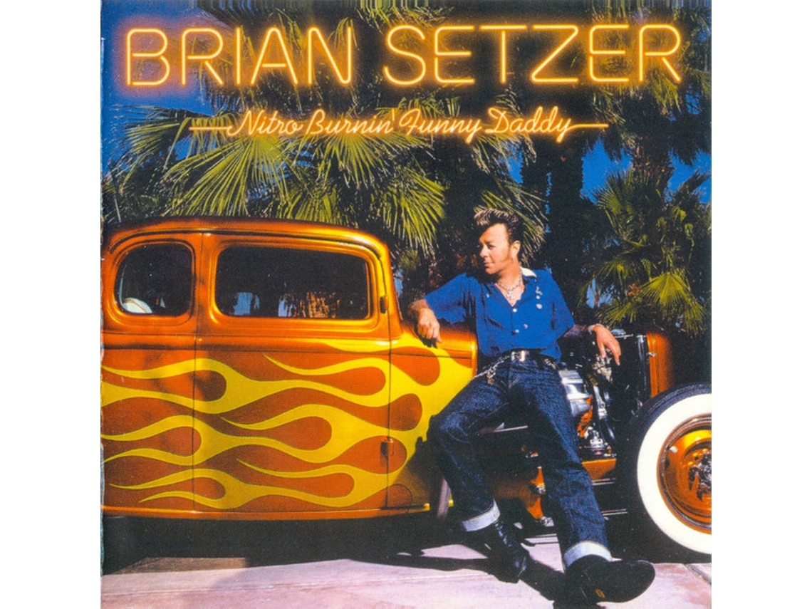 CD Brian Setzer - Nitro Burnin' Funny Daddy