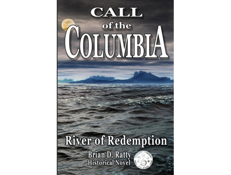 Livro Call of the Columbia: River of Redemption (Pathfinders Trilogy) Brian D Ratty (Inglês)