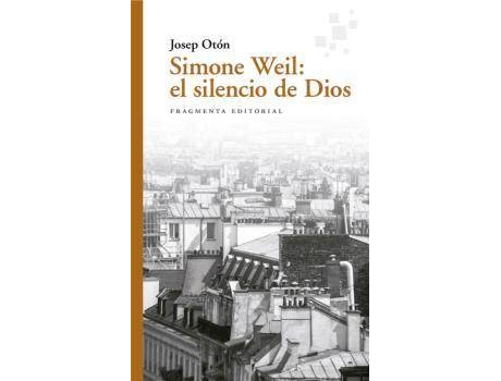 Livro Simone Weil: El Silencio De Dios de Josep Otón (Espanhol)