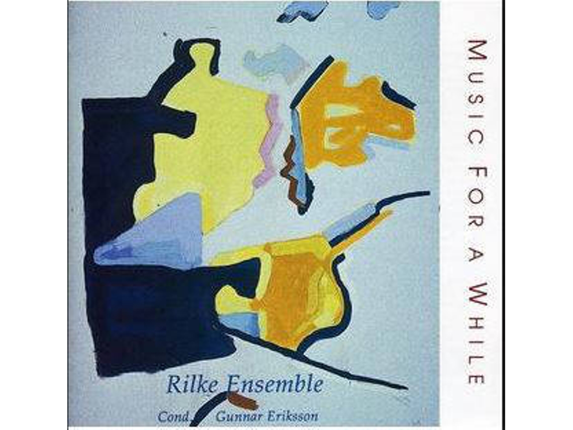 CD Rilke Ensemble, Gunnar Eriksson  - Music For A While (1CDs)