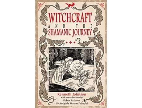 Livro Witchcraft the Shamanic Journey de Kenneth Johnson (Inglês)
