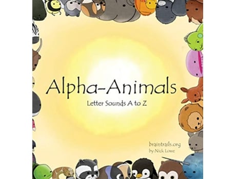 Livro AlphaAnimals Letter Sounds A to Z de Nick Lowe (Inglês)