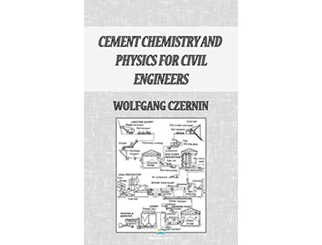 Livro Cement Chemistry and Physics for Civil Engineers de Wolfgang Czernin (Inglês)