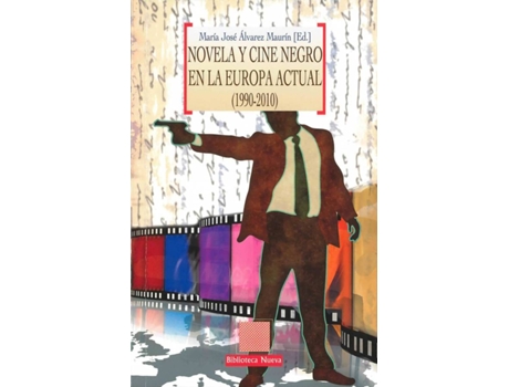 Livro Novela Y Cine Negro En La Europa Actual de María José Álvarez Maurín (Espanhol)
