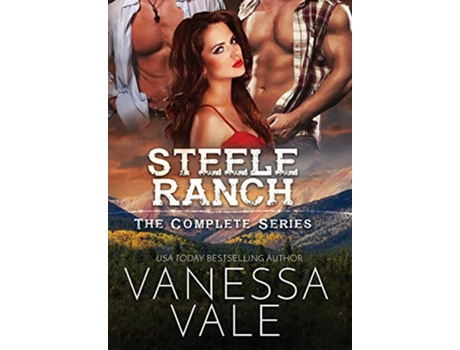 Livro Steele Ranch The Complete Series Books 1 5 de Vanessa Vale (Inglês)