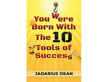 Livro You Were Born With The 10 Tools of Success de Jadarius Dean (Inglês)