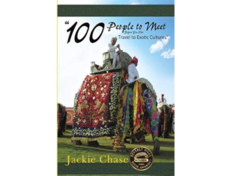 Livro 100 People to Meet Before You Die Travel to Exotic Cultures 2nd Ed de Jackie Chase (Inglês)
