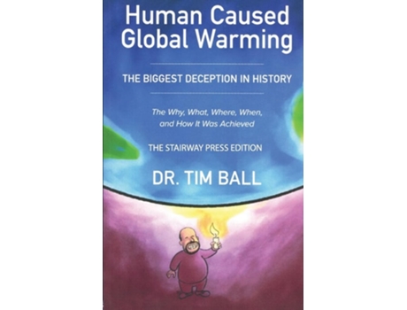 Livro Human-Caused Global Warming de Tim Ball (Inglês)