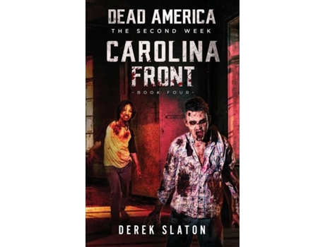 Livro Dead America Carolina Front - Book 4 De Derek Slaton (inglês)
