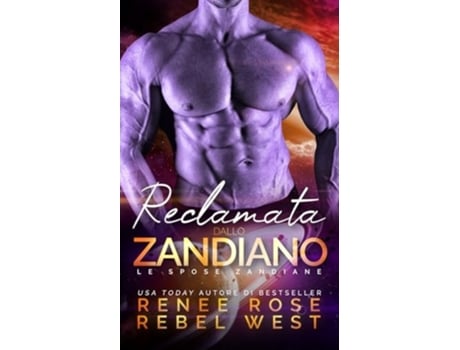 Livro Reclamata dallo zandiano de Renee Rose e Rebel West (Italiano)