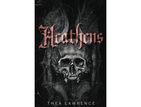 Livro Heathens A Vampire Mafia Romance de Thea Lawrence (Inglês)
