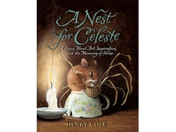 Livro Nest for Celeste de Henry Cole (Inglês)