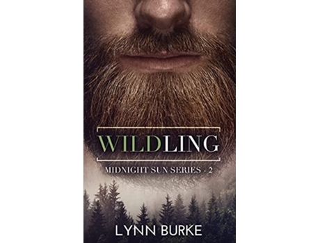 Livro Wildling A Noir Domestic Thriller Midnight Sun de Lynn Burke (Inglês)