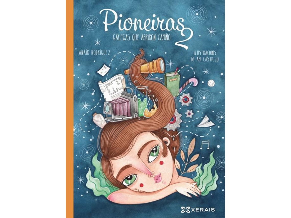 Livro Pioneiras 2 Galegas que abriron camiño de Anaír Rodríguez