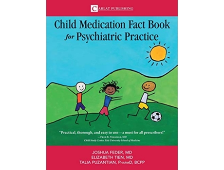 Livro The Child Medication Fact Book for Psychiatric Practice de Feder D Joshua Tien Elizabeth Puzantian Talia (Inglês)