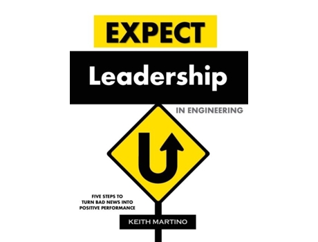 Livro Expect Leadership In Engineering - Hard Cover De Keith Martino (inglês)