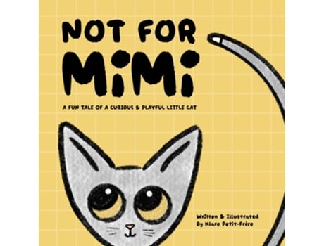 Livro Not For Mimi A Fun Tale Of A Curious amp Playful Little Cat de Klare Petit-Frère (Inglês)