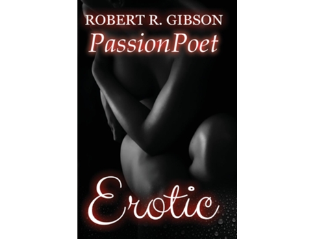 Livro EROTIC de PassionPoet (Inglês)