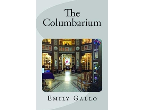 Livro The Columbarium De Emily Gallo (inglês)