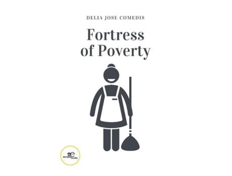 Livro Fortress Of Poverty De Delia Jose Comedis (inglês)
