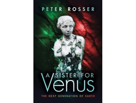 Livro A Sister For Venus De Peter Rosser (inglês)