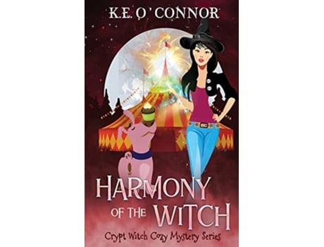 Livro Harmony of the Witch Crypt Witch Cozy Mystery Series de KE OConnor (Inglês)