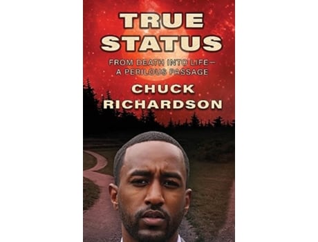 Livro True Status de Chuck Richardson (Inglês - Capa Dura)