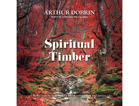 Livro Spiritual Timber de Arthur Dobrin (Inglês)