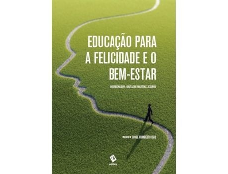 Livro Educação para a Felicidade e o Bem-Estar .
