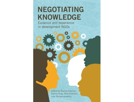 Livro Negotiating Knowledge de Edited by Rachel Hayman Edited by Sophie King Edited by Tiina Kontinen Edited by Lata Narayanaswamy (Inglês)