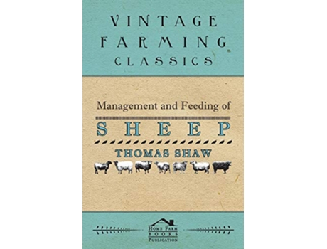 Livro Management and Feeding of Sheep de Thomas Shaw (Inglês)