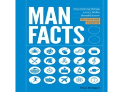 Livro Man Facts Fascinating Things Every Bloke Should Know de Dan Bridges (Inglês)