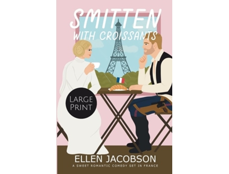 Livro Smitten With Croissants Large Print Edition De Ellen Jacobson (inglês)