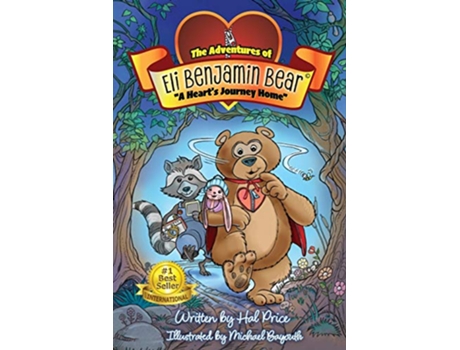 Livro A Hearts Journey Home The Adventures of Eli Benjamin Bear Vol I de Hal Price (Inglês)